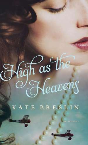 High as the Heavens de Kate Breslin