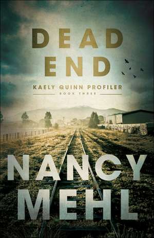 Dead End de Nancy Mehl