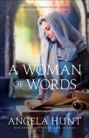 A Woman of Words de Angela Hunt