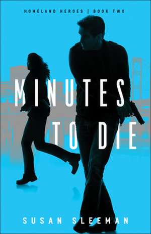 Minutes to Die de Susan Sleeman