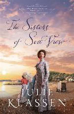 The Sisters of Sea View de Julie Klassen