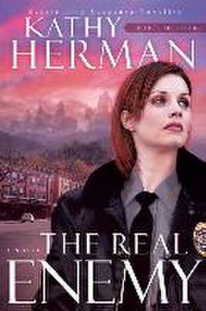 The Real Enemy de Kathy Herman