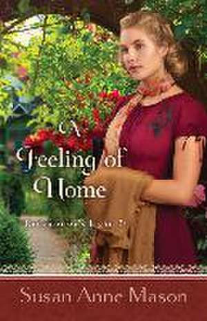 A Feeling of Home de Susan Anne Mason