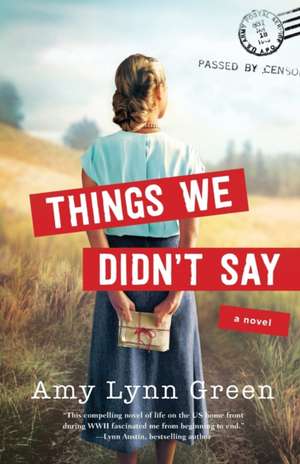 Things We Didn`t Say de Amy Lynn Green