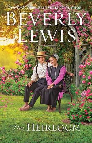 The Heirloom de Beverly Lewis