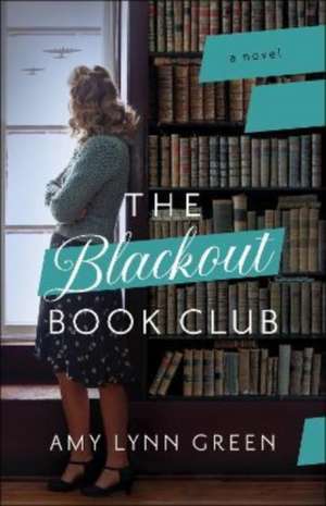 The Blackout Book Club de Amy Lynn Green