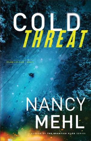 Cold Threat de Nancy Mehl