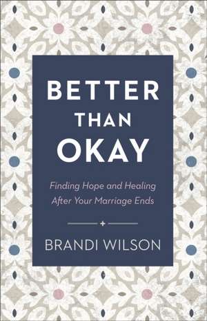 Better Than Okay de Brandi Wilson