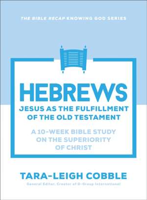 Hebrews de Tara-Leigh Cobble
