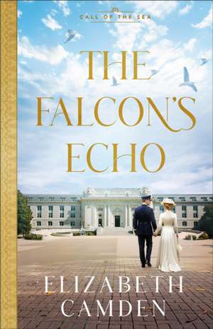 The Falcon's Echo de Elizabeth Camden