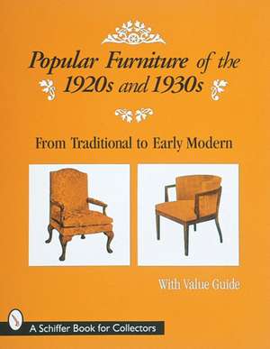 Popular Furniture of the 1920s and 1930s de Schiffer Publishing, Ltd.