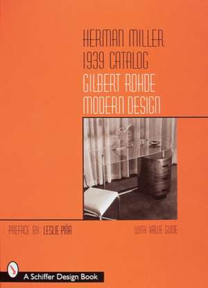 Herman Miller 1939 Catalog: Gilbert Rohde Modern Design de Leslie Pina