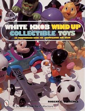 White Knob Wind Up Collectible Toys de Robert E. Birkenes