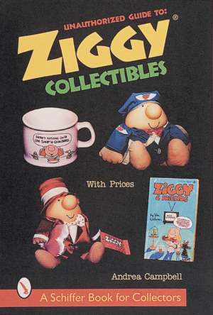 Unauthorized Guide to Ziggy Collectibles de Andrea Campbell