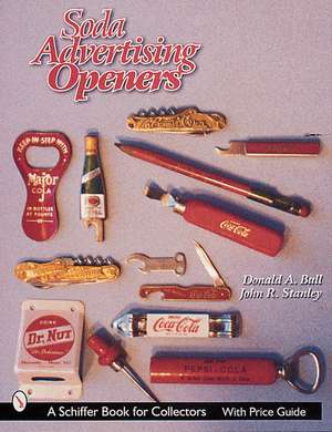 Soda Advertising Openers de Donald A. Bull