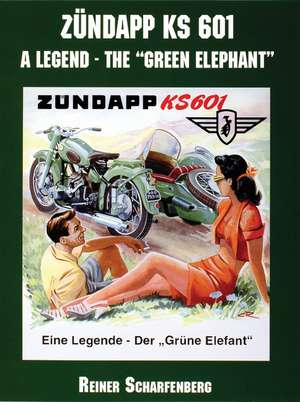 Zndapp KS 601: A Legend on Wheels de Reiner Scharfenberg