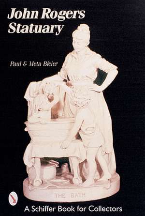 John Rogers Statuary de Paul & Meta Bleier