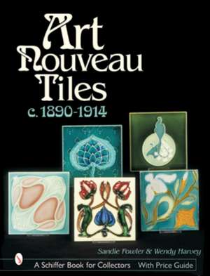 Art Nouveau Tiles, c. 1890-1914 de Sandie Fowler