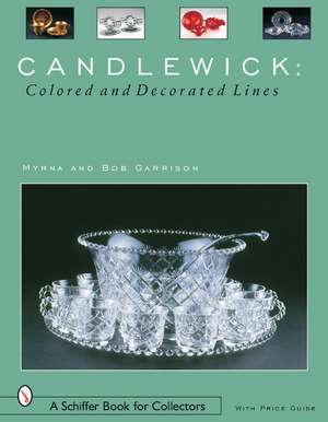 Candlewick: Colored and Decorated Lines: Colored and Decorated Lines de Myrna Garrison