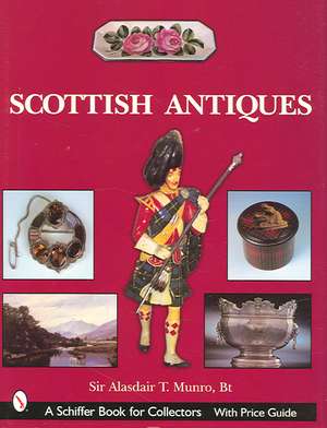 Scottish Antiques de Sir Alasdair Munro