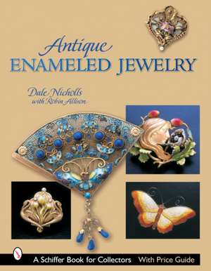 Antique Enameled Jewelry de Dale Nicholls