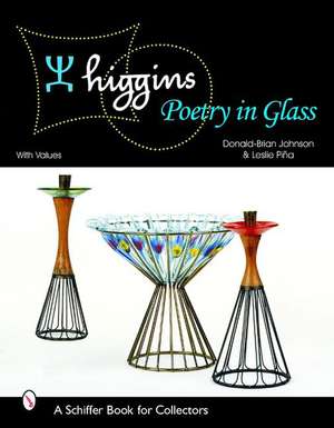 Higgins: Poetry in Glass de Donald-Brian Johnson