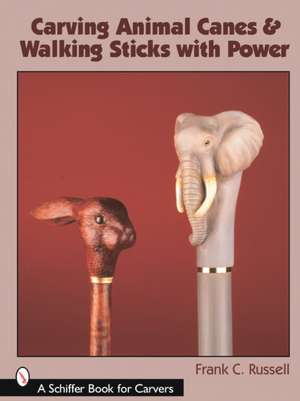 Carving Animal Canes & Walking Sticks de Frank C. Russell