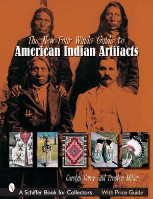 The New Four Winds Guide to American Indian Artifacts de Preston E. Miller