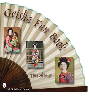 Geisha Fan Book de Tina Skinner