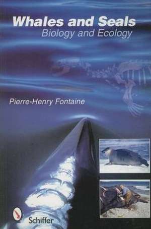 Whales and Seals: Biology and Ecology de Pierre-Henry Fontaine