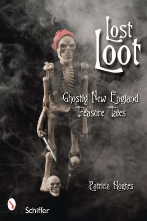 Lost Loot de Patricia Hughes