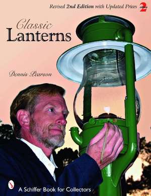 Classic Lanterns de Dennis A. Pearson