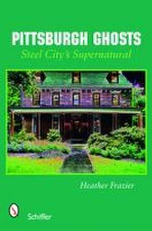 Pittsburgh Ghosts de Heather Frazier