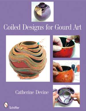 Coiled Designs for Gourd Art de Catherine Devine