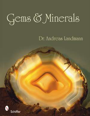 Gems & Minerals de Dr. Andreas Landmann