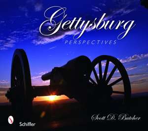 Gettysburg Perspectives de Scott D. Butcher