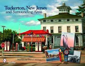 Tuckerton, New Jersey, and Surrounding Areas de Marilyn and Daniel Melega