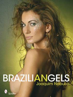 Braziliangels de Joaquim Nabuco