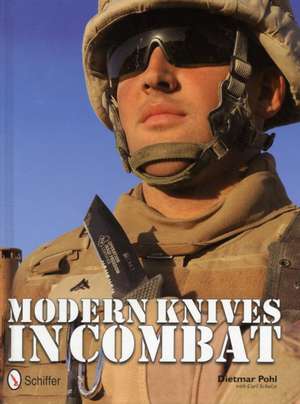 Modern Knives in Combat de Dietmar Pohl