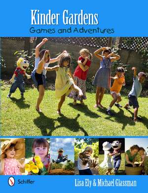 Kinder Gardens: Games and Adventures de Michael Glassman