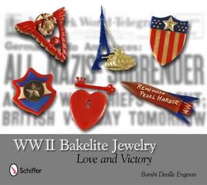 WWII Bakelite Jewelry: Love and Victory de Bambi Deville Engeran