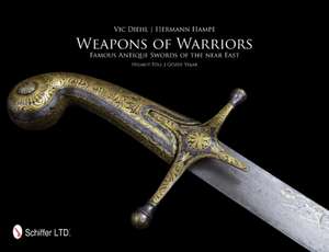 Weapons of Warriors de Vic Diehl