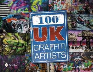 100 UK Graffiti Artists de Schiffer