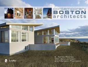 Contemporary Boston Architects de E. Ashley Rooney