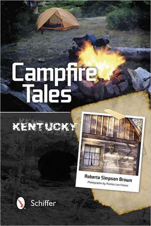 Campfire Tales: Kentucky de Roberta Simpson Brown