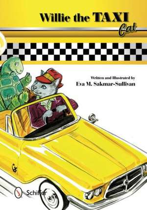 Willie the Taxi Cat de Eva M. Sakmar-Sullivan