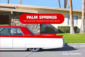 Palm Springs: Mid-Century Modern Postcard Book de Dolly Faibyshev