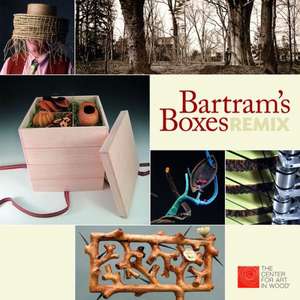 Bartram's Boxes Remix: True Stories of Contact and Communication with Spirits de The Center for Art in Wood