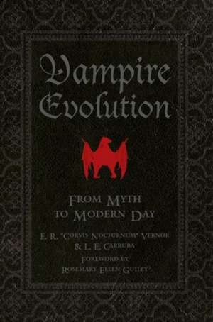 Vampire Evolution: From Myth to Modern Day de E R Vernor