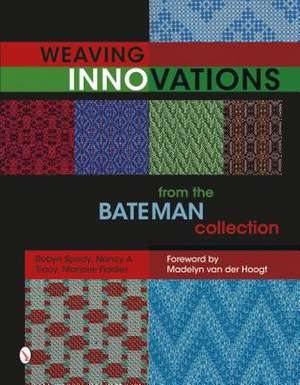 Weaving Innovations from the Bateman Collection de Robyn Spady